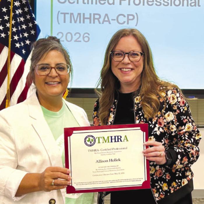 Allison Hollek (right), representing the City of La Grange, recently completed the Texas Municipal Human Resources Certification Program through the Texas Municipal Human Resources Association (TMHRA).